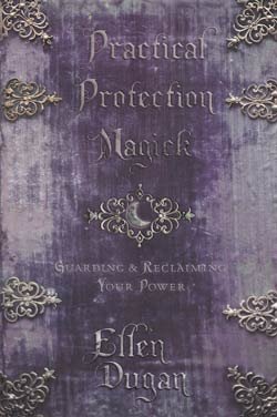 (image for) Practical Protection Magick - Click Image to Close